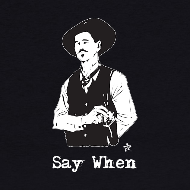 Doc Holliday Say When Western by mn9